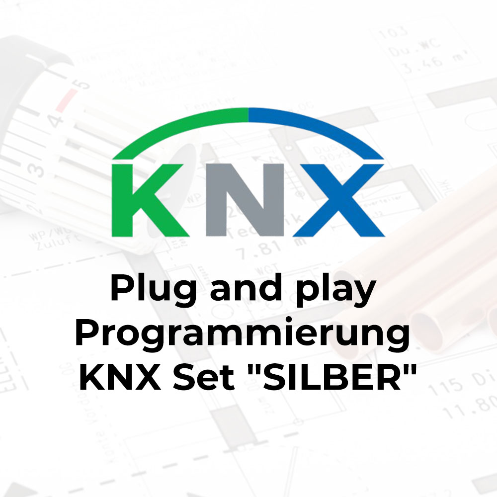 Programmierung KNX Set "SILBER" Programmierung KNX Set "SILBER"